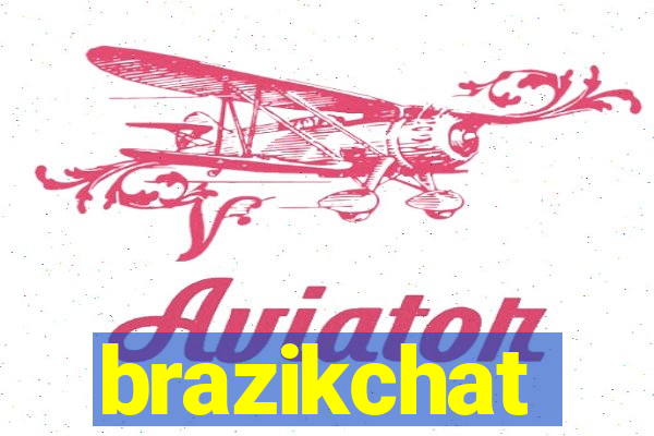 brazikchat