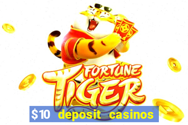 $10 deposit casinos canada update