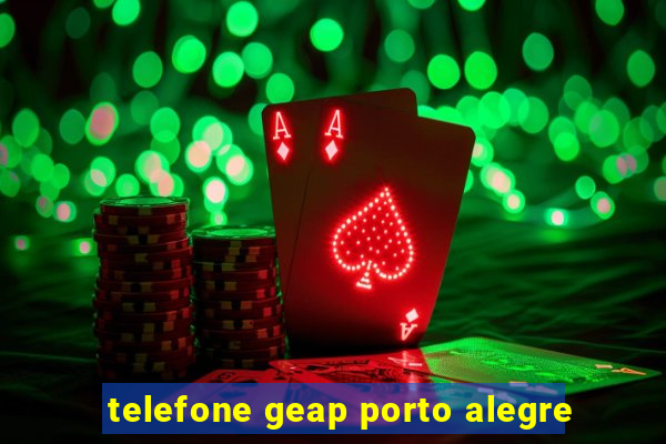 telefone geap porto alegre