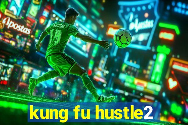 kung fu hustle2