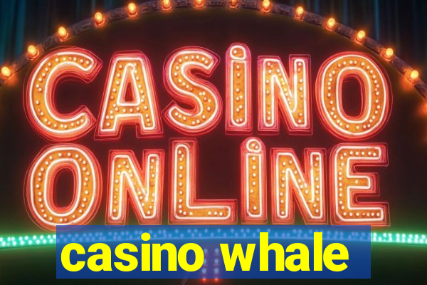 casino whale