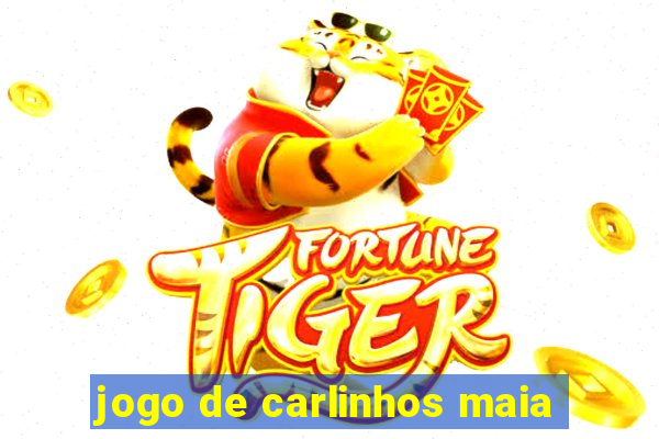 jogo de carlinhos maia