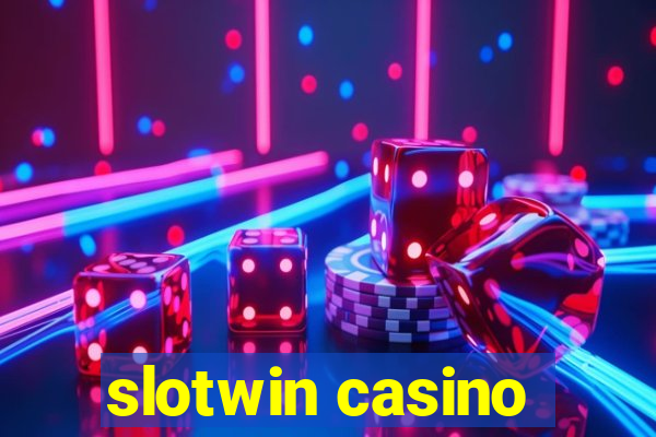 slotwin casino