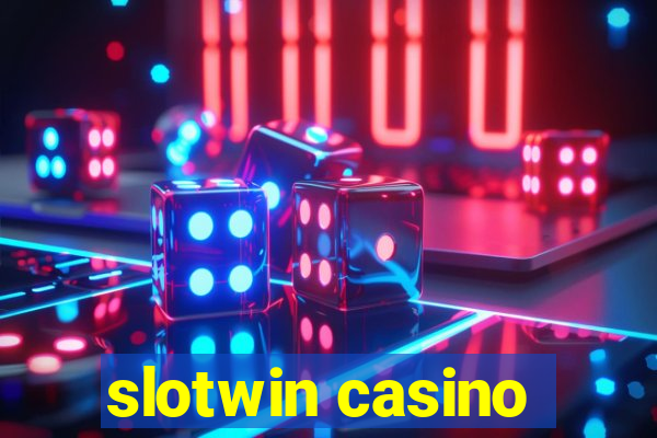 slotwin casino