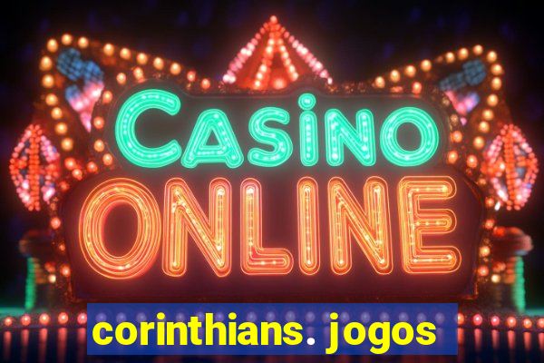 corinthians. jogos