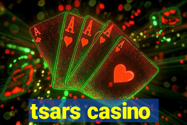 tsars casino