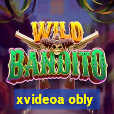 xvideoa obly