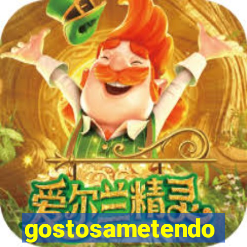 gostosametendo