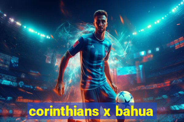 corinthians x bahua