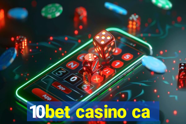 10bet casino ca