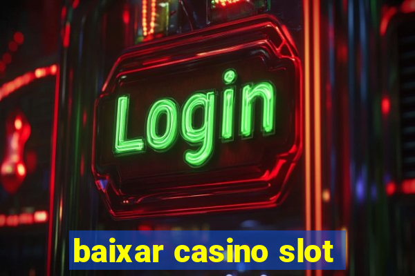 baixar casino slot