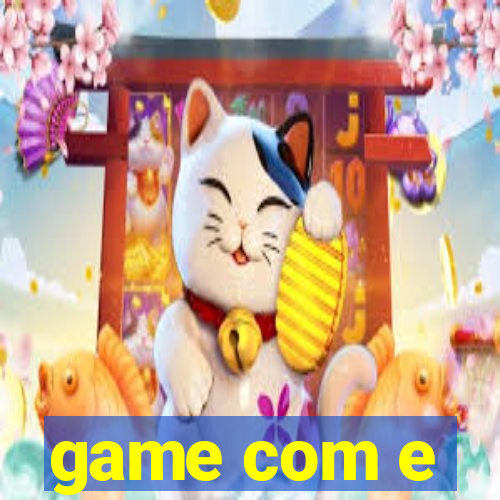 game com e