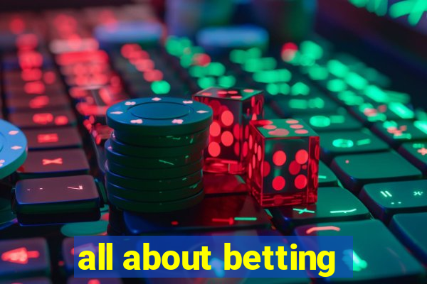 all about betting