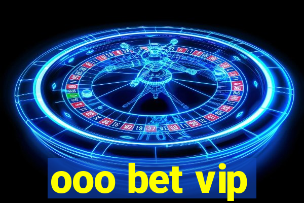 ooo bet vip