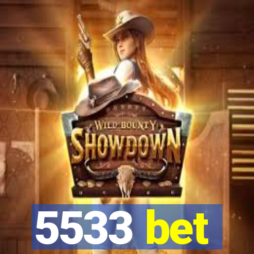 5533 bet