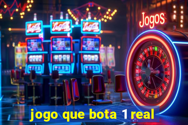 jogo que bota 1 real