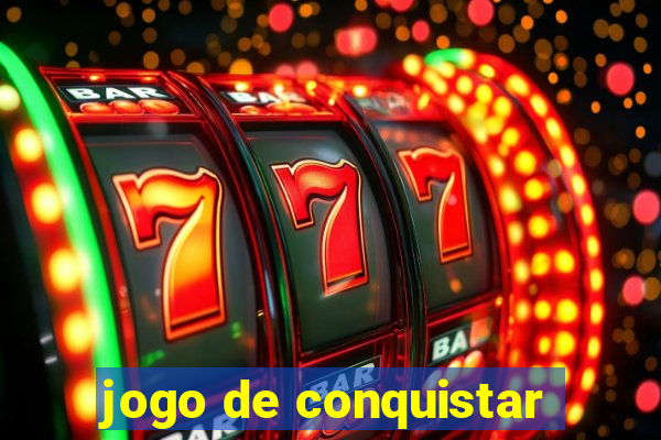 jogo de conquistar