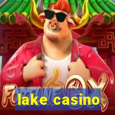 lake casino