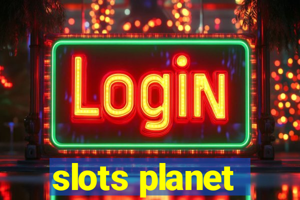 slots planet