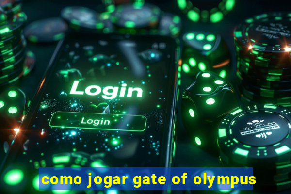 como jogar gate of olympus