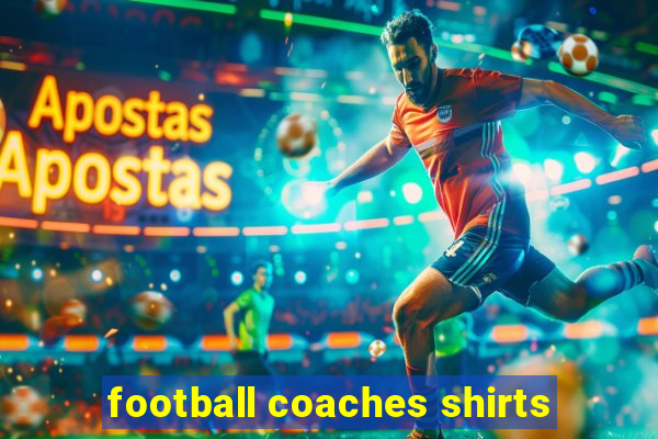 football coaches shirts