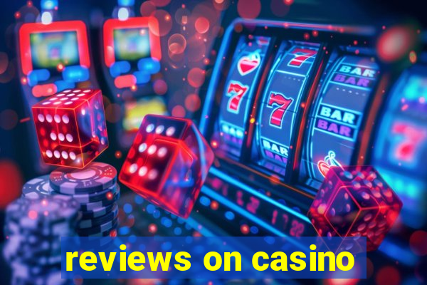 reviews on casino