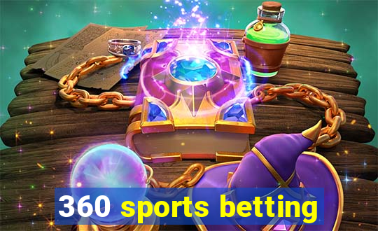 360 sports betting