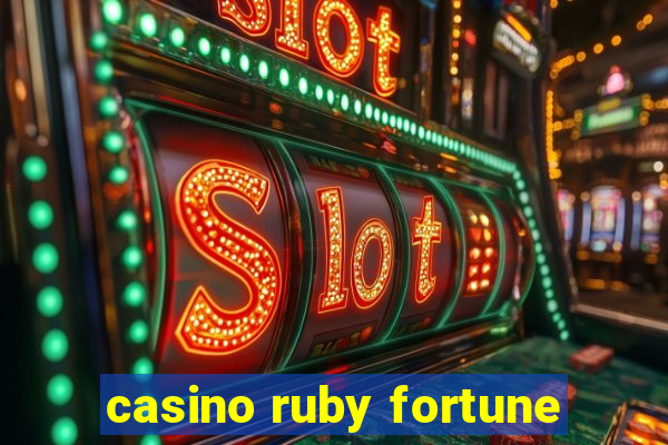 casino ruby fortune