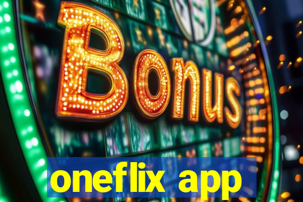 oneflix app