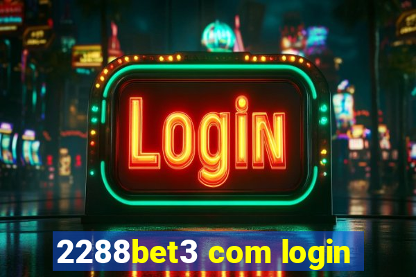 2288bet3 com login