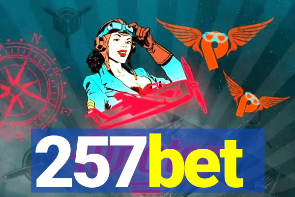 257bet