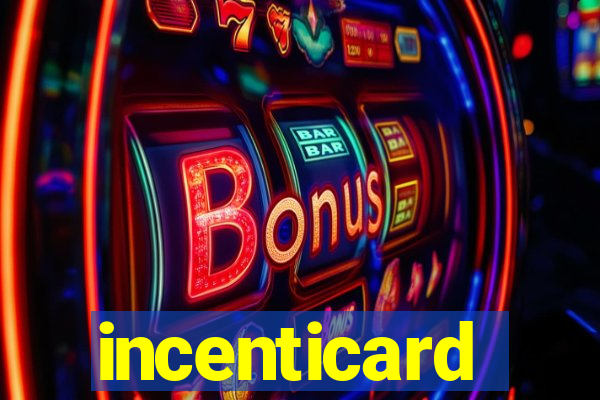 incenticard