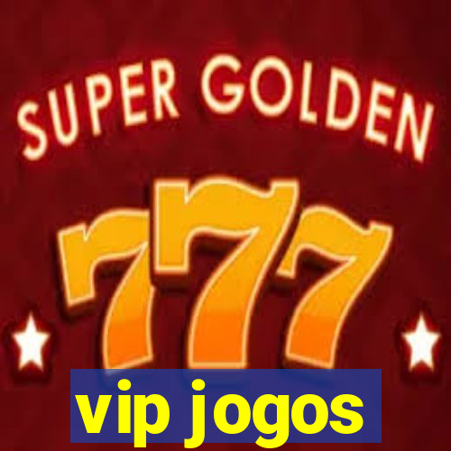 vip jogos