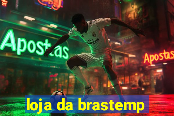 loja da brastemp