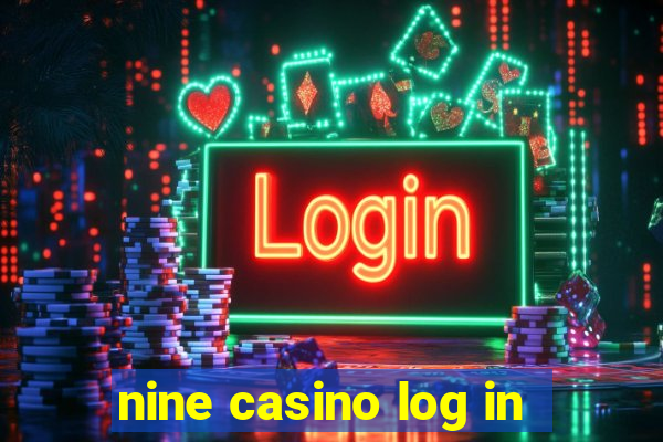 nine casino log in