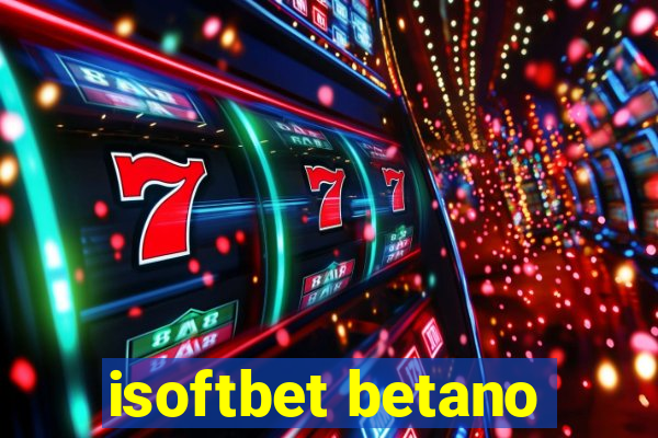 isoftbet betano