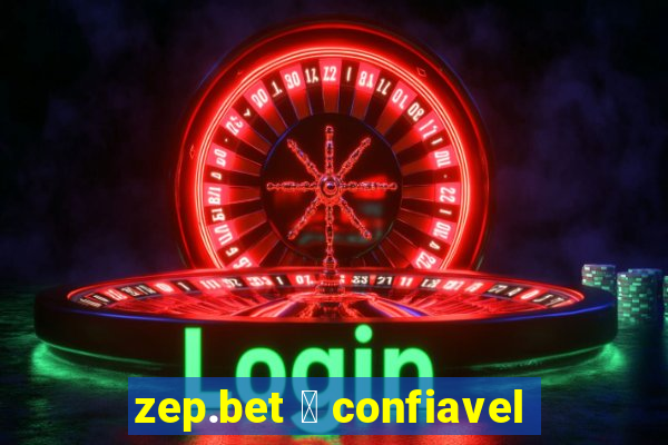 zep.bet 茅 confiavel