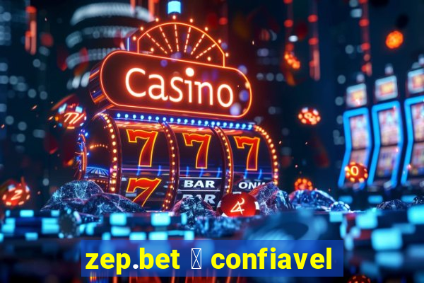 zep.bet 茅 confiavel