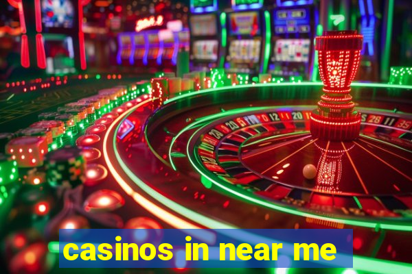 casinos in near me