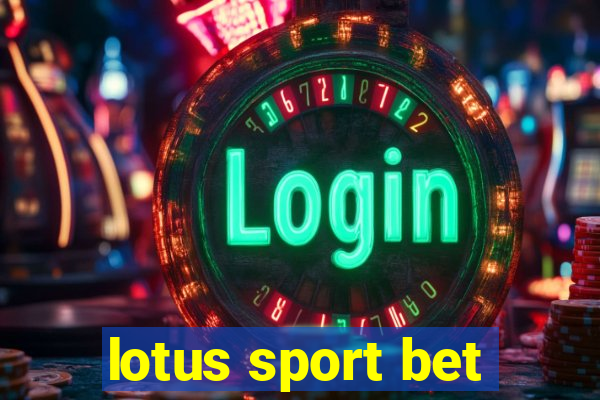 lotus sport bet