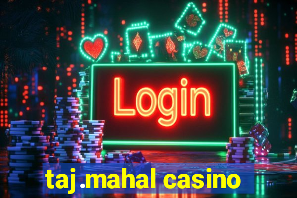 taj.mahal casino