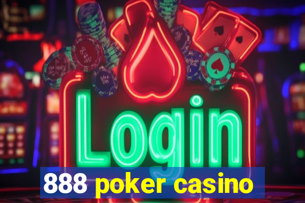 888 poker casino