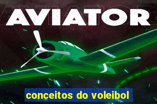 conceitos do voleibol