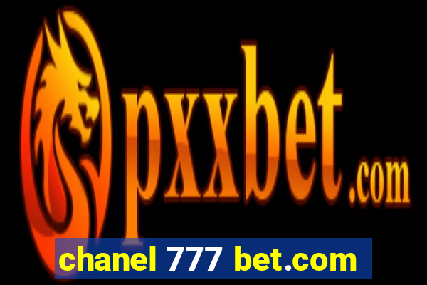 chanel 777 bet.com