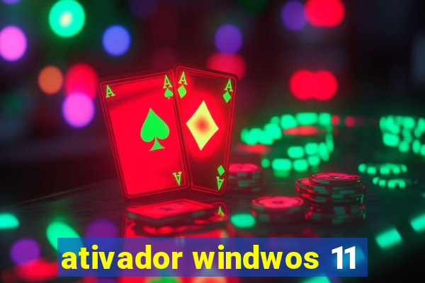 ativador windwos 11