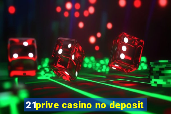 21prive casino no deposit