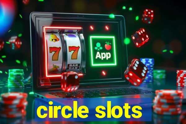 circle slots