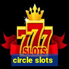 circle slots