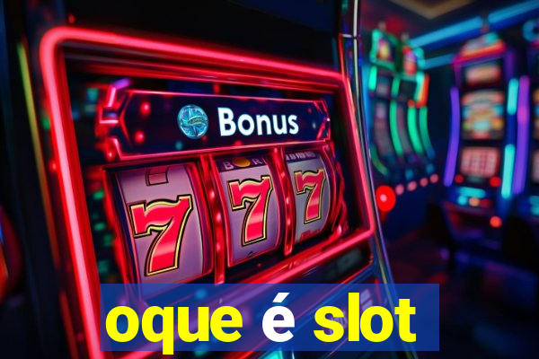 oque é slot