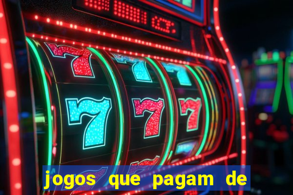 jogos que pagam de verdade sem investir